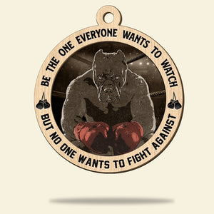 Be the One Everyone Wants to Watch - Boxing Ornament - Gift for Boxers, BullDog - Ornament - GoDuckee