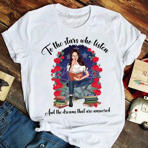 Book To The Stars Who Listen And The Dreams That Are Answered Personalized Shirts - Shirts - GoDuckee