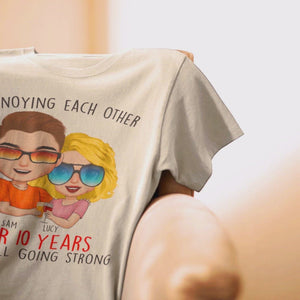 Annoying Each Other And Still Going Strong - Personalized Shirts - Gift For Couples