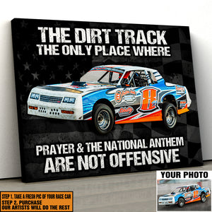 Dirt Track Racing - Custom Car Photo Poster - The Dirt Track The Only Place Where Prayer And The National Anthem Are Not Offensive dtracing2104 - Poster & Canvas - GoDuckee