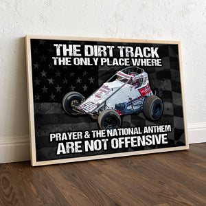 Dirt Track Racing - Custom Car Photo Poster - The Dirt Track The Only Place Where Prayer And The National Anthem Are Not Offensive dtracing2104 - Poster & Canvas - GoDuckee