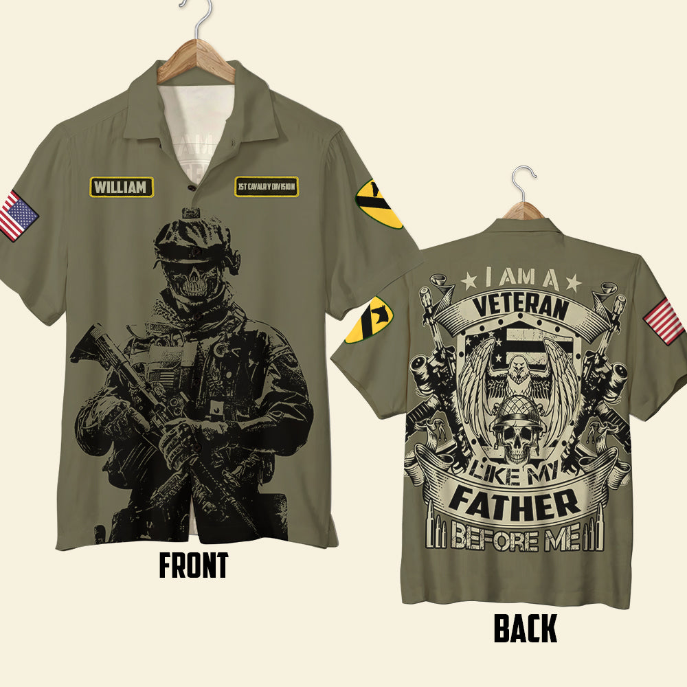 I Am A Veteran Like My Father Before Me, Personalized Hawaiian Shirt, Custom Military Unit - Hawaiian Shirts - GoDuckee