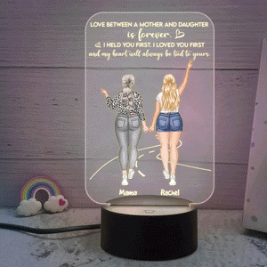 Love Between A Mother And Daughter Is Forever - Personalized Led Night Light