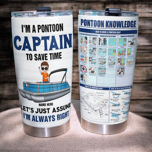 Personalized Pontoon Tumbler Cup - I'm A Pontoon Captain To Save Time - Tumbler Cup - GoDuckee