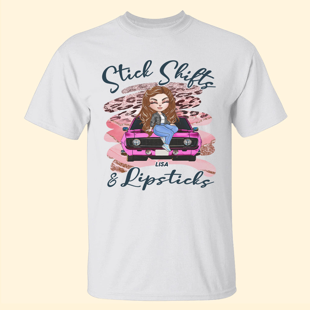 Personalized Gift Ideas For Drag Racing Girl Doll, Stick Shifts And Lipsticks Custom Shirts - Shirts - GoDuckee