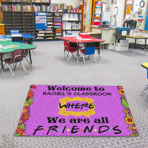 Welcome To Classroom Doormat - Custom Teacher's Name - We Are All Friends - Friends Frame - Doormat - GoDuckee
