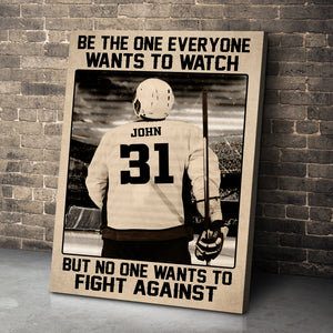 Personalized Classic Hockey Player Poster - Be the One Everyone Wants to Watch - Poster & Canvas - GoDuckee