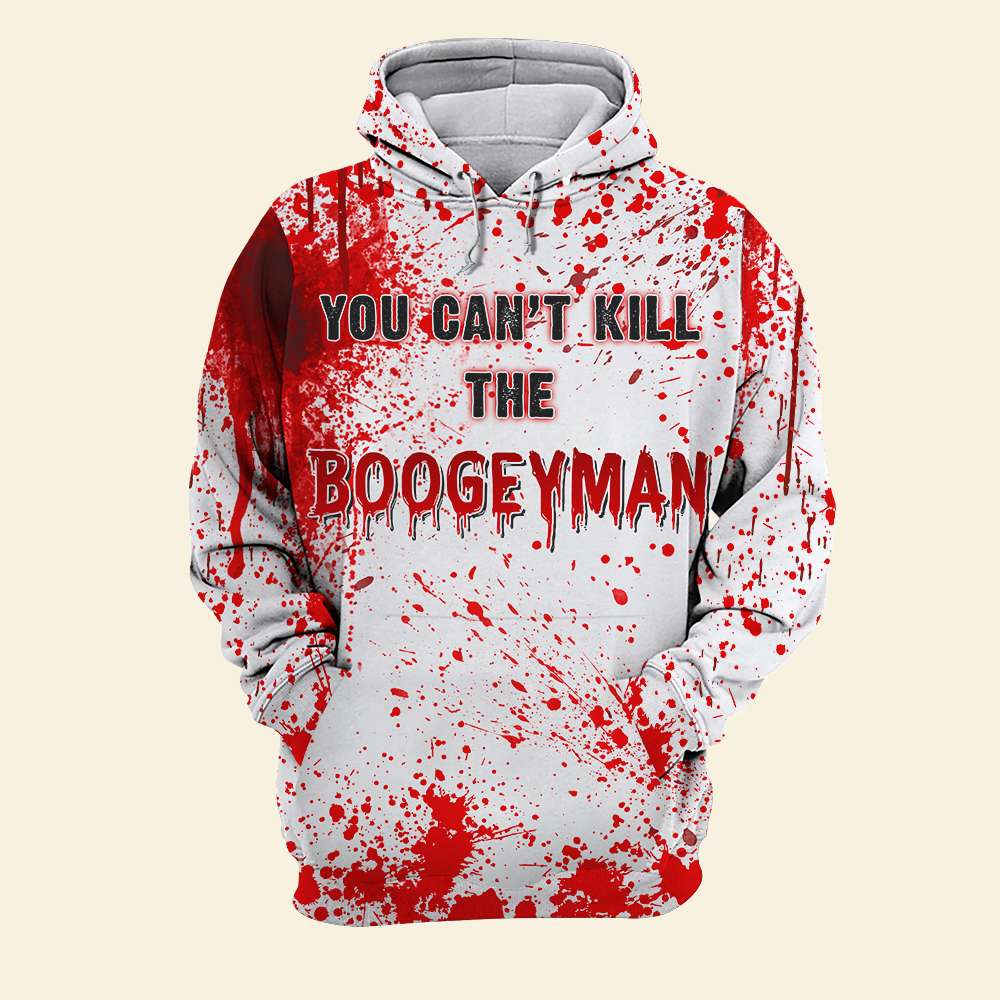 You Can't Kill The Boogeyman - Blood Splatter Shirts - Scary Gifts For Horror Movies Lover - AOP Products - GoDuckee