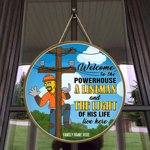 Simpsonalized Welcome Round Wooden Sign - Lineman And The Light Of His Life Live Here - Wood Sign - GoDuckee
