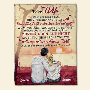 Always Have Always Will Love The One Who Needs You Till The End, Couple Forever Happy Valentine's Day Blanket Gift - Blanket - GoDuckee