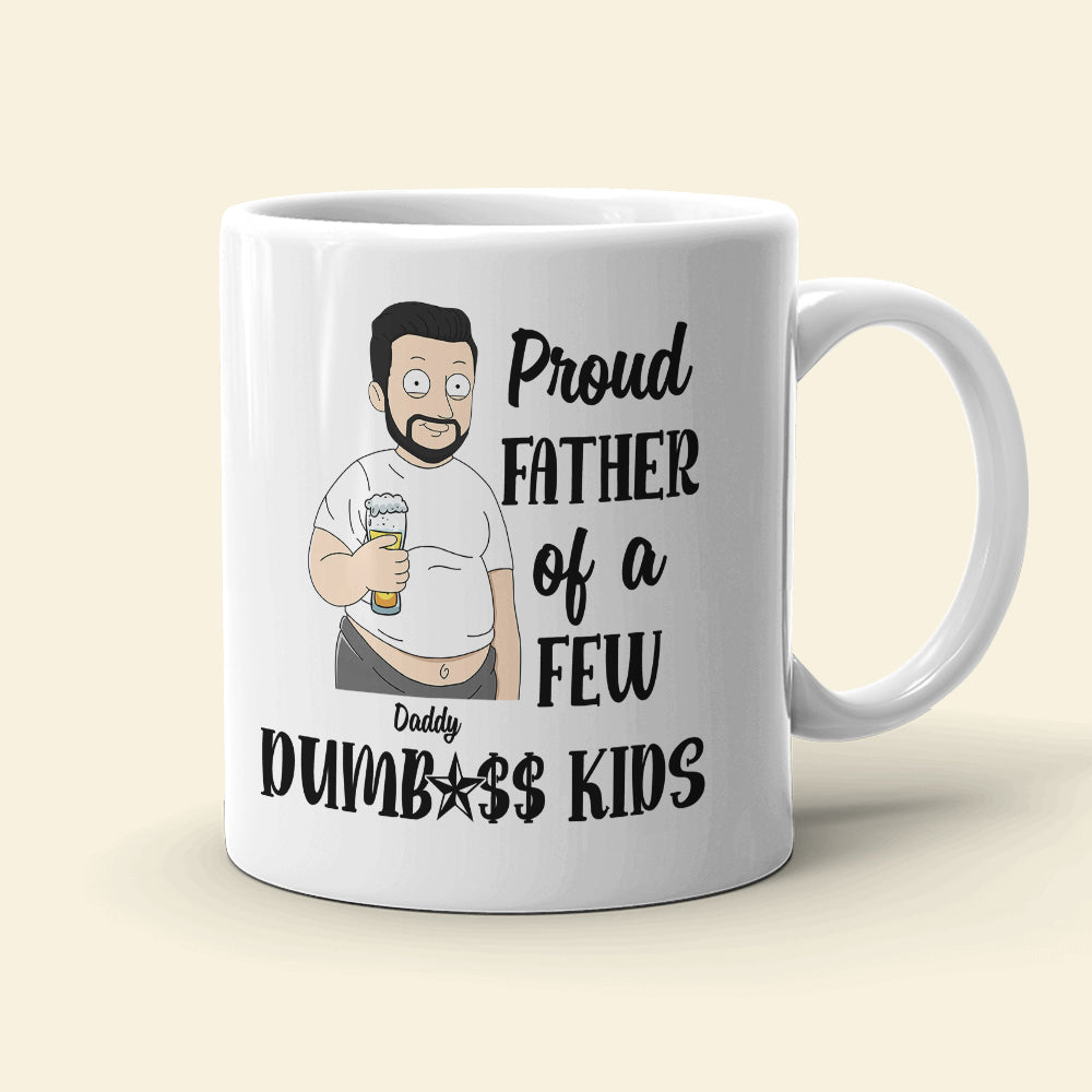 Proud Father Of A Few Kids, Personalized White Mug, Father's Day Gift For Dad, Grandpa, Uncle - Coffee Mug - GoDuckee