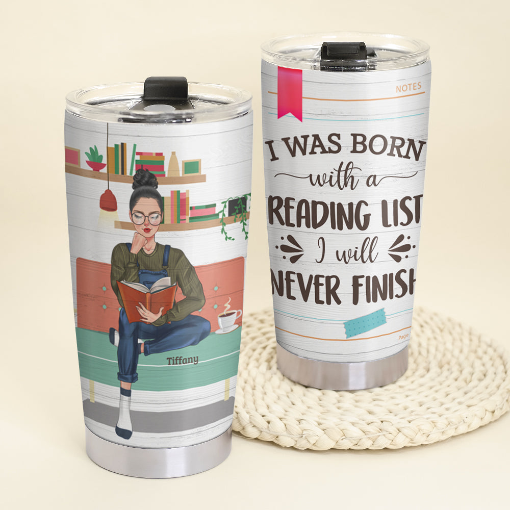 Personalized Book Girl Tumbler Cup I Was Born With A Reading List - Book Lover - Tumbler Cup - GoDuckee