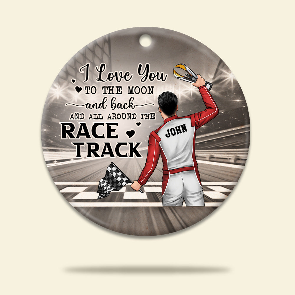 Racing I Love You To The Moon and Back and All Around The Race Track - Personalized Ornament - Ornament - GoDuckee
