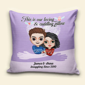 This Is Our Loving And Cuddling Pillow, Couple Cuddle Love Pillow - Pillow - GoDuckee