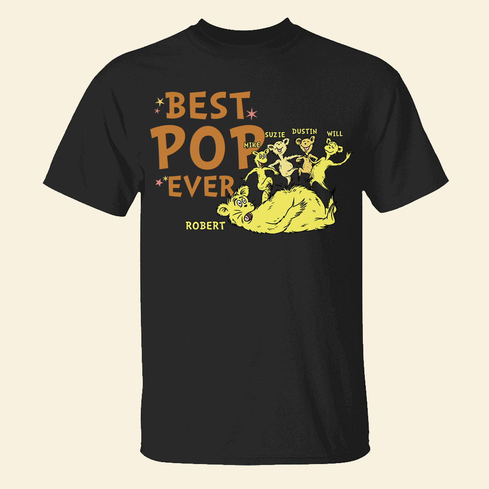 Best Pop Ever Personalized Father's Day Shirt Gift For Dad - Shirts - GoDuckee