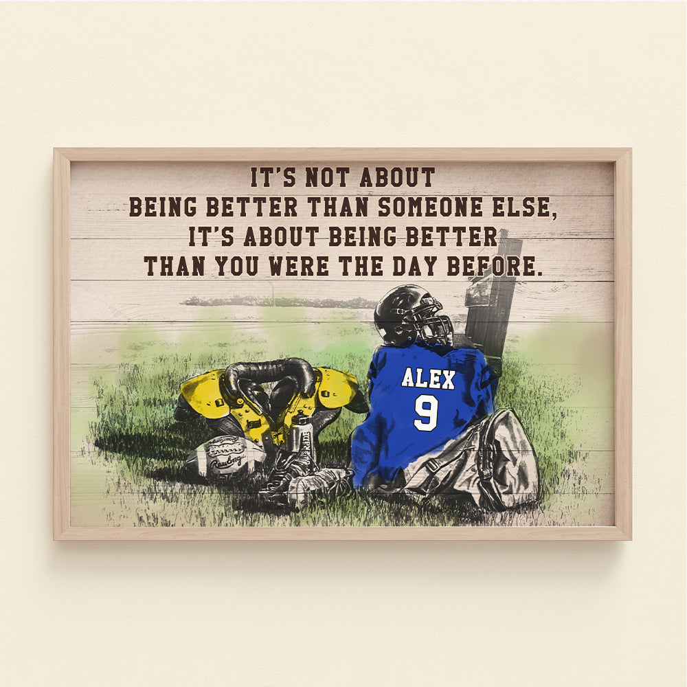 It's Not About Being Better Than Someone Else It's About Being Better Than You Were The Day Before - Poster & Canvas - GoDuckee