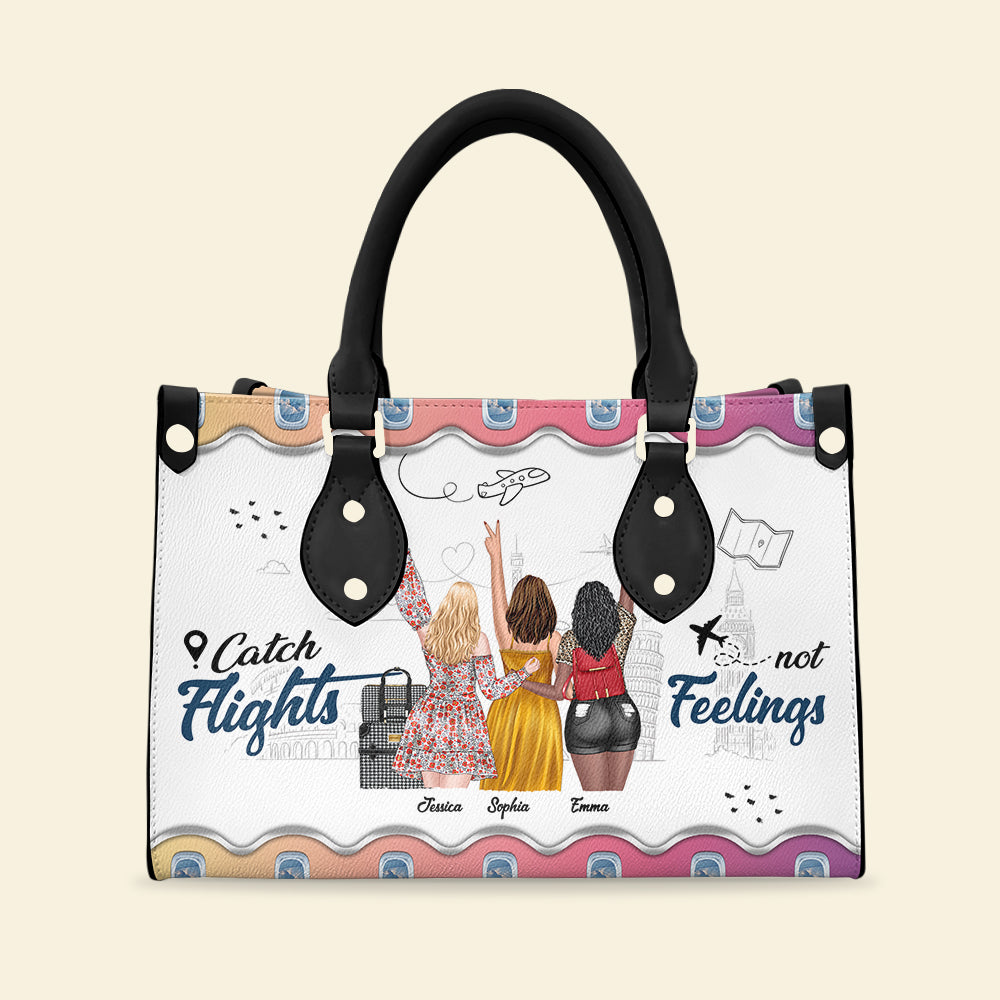 Travel Friends Catch Flights Not Feelings - Personalized Leather Bag - Leather Bag - GoDuckee