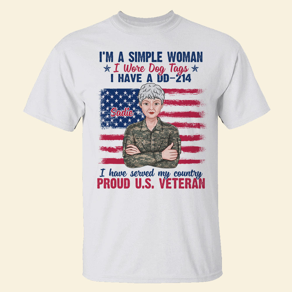 Veteran I'm A Simple Woman - Personalized Shirts - Shirts - GoDuckee