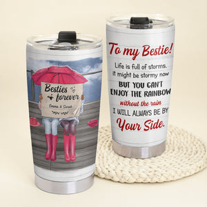 Personalized Bestie Tumbler Cup - Life Is Full of Storms - Friend Sitting Together - Tumbler Cup - GoDuckee