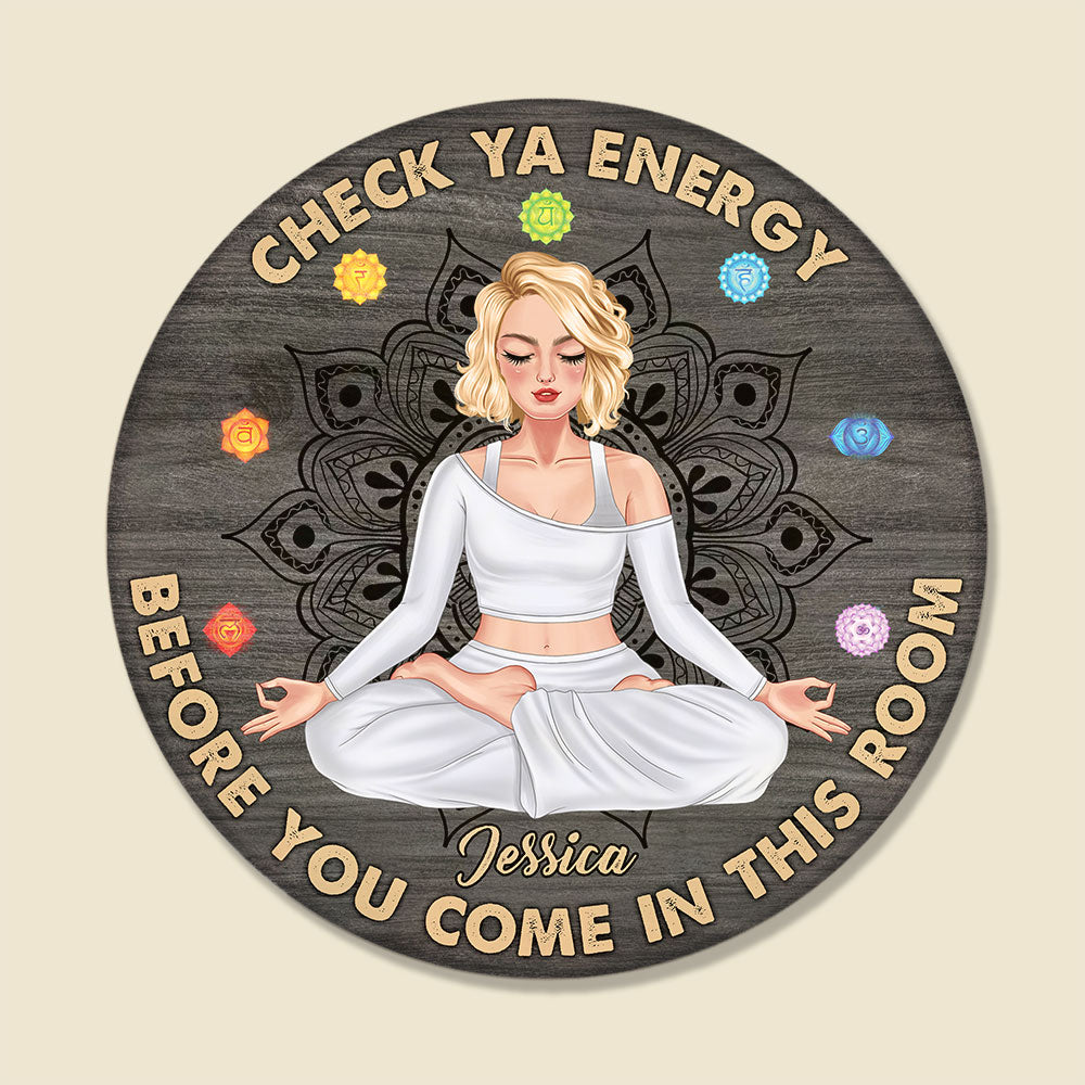 Check Ya Energy Before You Come In This Room, Personalized Round Wooden Sign, Gifts for Yoga Lovers - Wood Sign - GoDuckee
