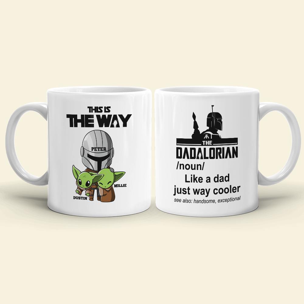 This Is The Way - Personalized White Mug - Gift For Dad - Coffee Mug - GoDuckee