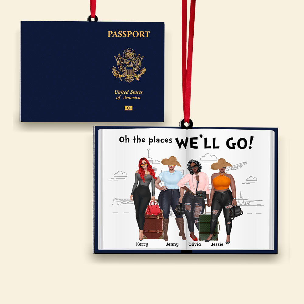 Oh The Places We'll Go America Passport, Travel Girl Personalized Shape Ornament - Ornament - GoDuckee