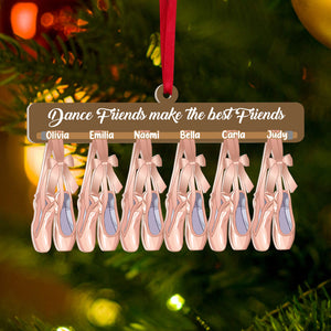 Dance Friends Make The Best Friends, Ballet Dance Shoes Personalized Acrylic Shape Ornament - Ornament - GoDuckee