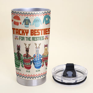 Tacky Besties For The Resties May All Your Sweaters Be Ugly & Bright, Christmas Ugly Sweater Besties Tumbler - Tumbler Cup - GoDuckee