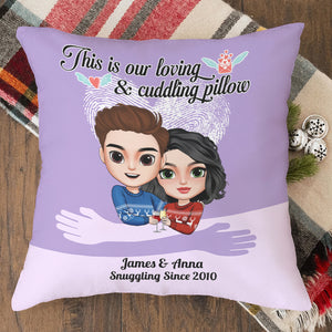 This Is Our Loving And Cuddling Pillow, Couple Cuddle Love Pillow - Pillow - GoDuckee