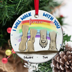 I Will Walk With You Forever, Personalized Ceramic Ornament, Christmas Gift For Dog Lovers - Ornament - GoDuckee