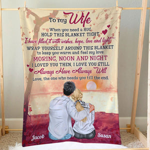 Always Have Always Will Love The One Who Needs You Till The End, Couple Forever Happy Valentine's Day Blanket Gift - Blanket - GoDuckee