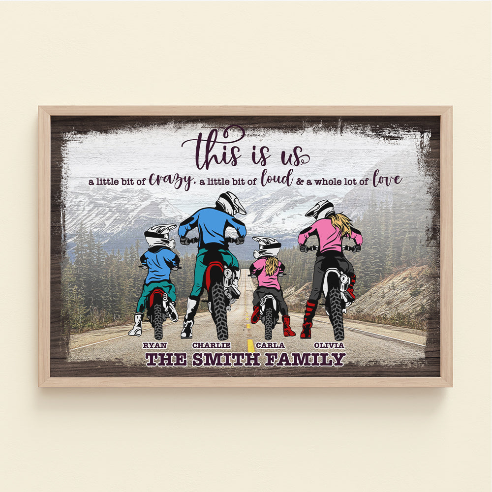 This Is Us A Little Bit Of Crazy, A Little Bit Of Loud & A Whole Lot Of Love, Motocross Family Poster Canvas - Poster & Canvas - GoDuckee