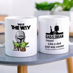 This Is The Way - Personalized White Mug - Gift For Dad - Coffee Mug - GoDuckee