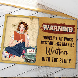 Novelist At Work Bystanders My Be Written Into The Story - Personalized Doormat - Doormat - GoDuckee