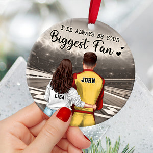 Racing I'll Always Be Your Biggest Fan - Personalized Ornament - Ornament - GoDuckee