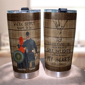 Personalized Viking Couple Tumbler Cup - We're Simply Meant To Be - My Soul Delight - Tumbler Cup - GoDuckee