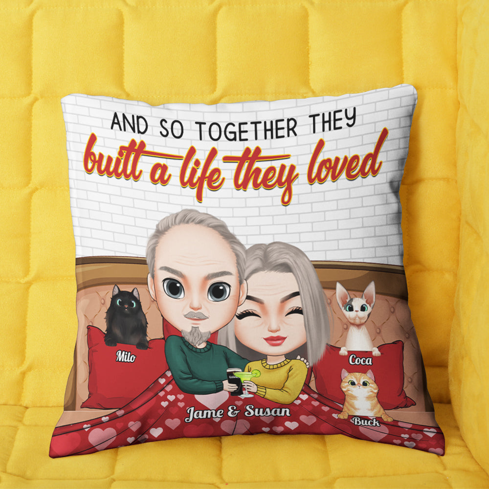 And So Together They Built A Life They Loved, Couple Anniversary And Cats Pillow - Pillow - GoDuckee