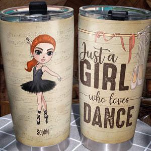 Personalized Ballet Tumbler Cup - Just A Girl Who Loves Dance - Ballet Girl Doll - Tumbler Cup - GoDuckee