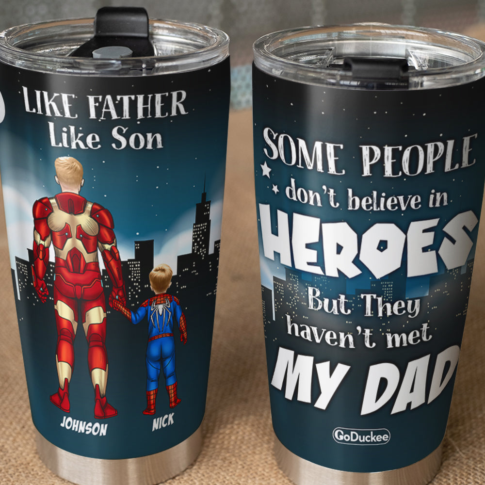 To My Dad From Son My Dad My Hero Father And Son Personalized Tumbler