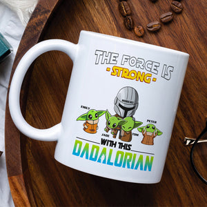 The Force Is Strong - Personalized White Mug - Coffee Mug - GoDuckee