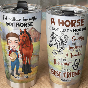 I'd Rather Be With My Horse - Personalized Tumbler Cup - Tumbler Cup - GoDuckee