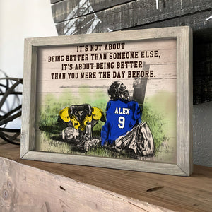 It's Not About Being Better Than Someone Else It's About Being Better Than You Were The Day Before - Poster & Canvas - GoDuckee