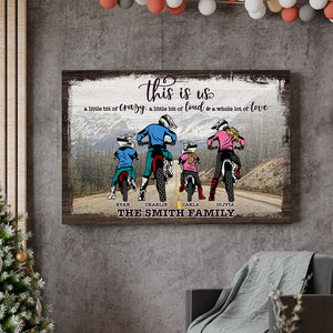 This Is Us A Little Bit Of Crazy, A Little Bit Of Loud & A Whole Lot Of Love, Motocross Family Poster Canvas - Poster & Canvas - GoDuckee
