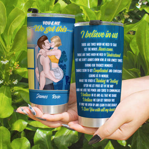 I Believe In Us, Personalized Couple Tumbler, Naughty Gift For Couple - Tumbler Cup - GoDuckee
