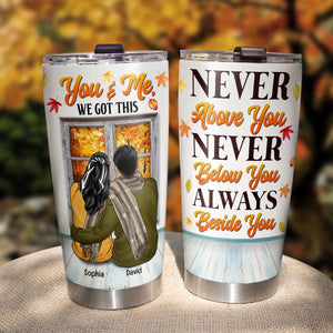 Fall Season Gift - Personalized Autumn Couple Tumbler, Always Beside You, Look Out The Window - Tumbler Cup - GoDuckee