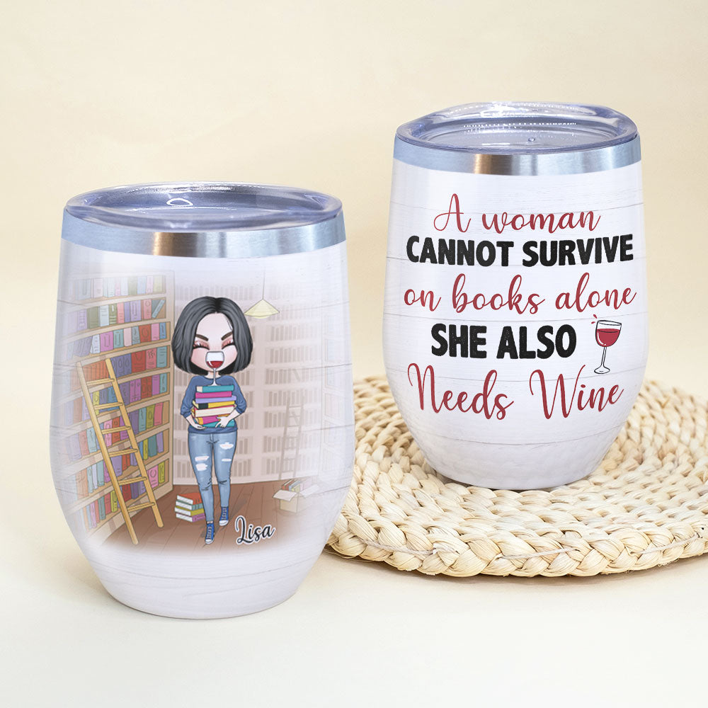 Personalized Library Girl With A Stack of Books Wine Tumbler - A Woman Cannot Survive On Books Alone - Wine Tumbler - GoDuckee