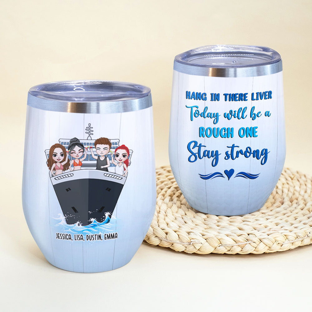 Personalized Drinking & Cruising Friends Wine Tumbler - Hang In There Liver - Wine Tumbler - GoDuckee