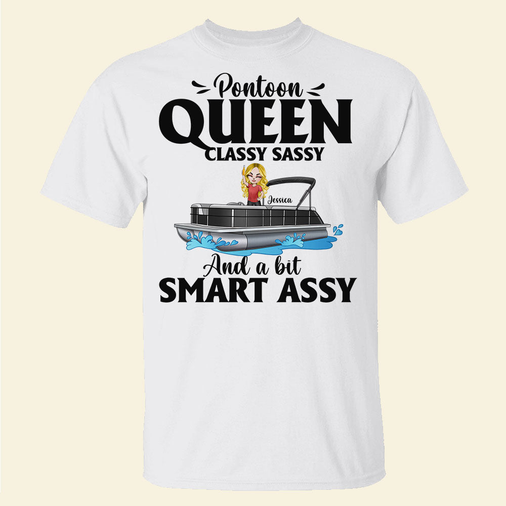 Personalized Pontoon Queen - Custom Shirts - Classy Sassy And A Bit Smart Assy - Shirts - GoDuckee
