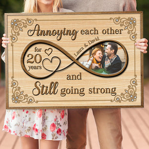 Custom Anniversary Photo Poster - Annoying Each Other, Still Going Strong - Infinity symbol - Poster & Canvas - GoDuckee