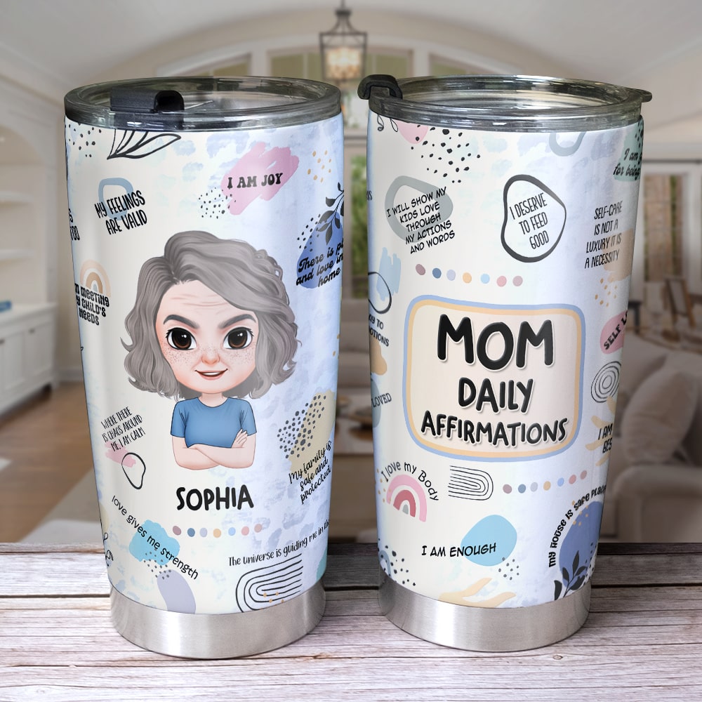 Mom Daily Affirmation Tumbler, Awesome Mom Gifts